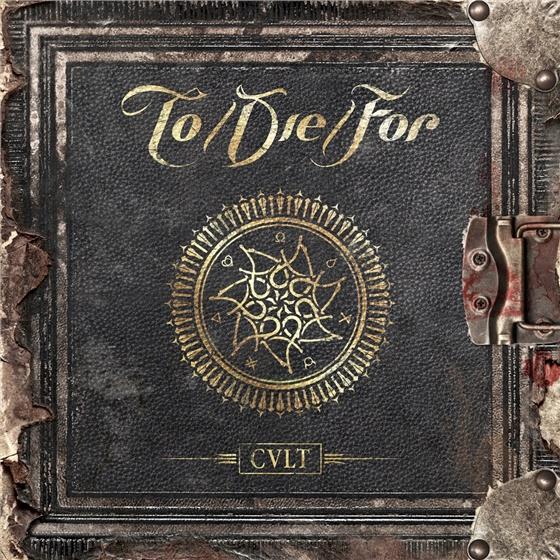 To/Die/For - Cult - Digipack & 1 Bonustrack