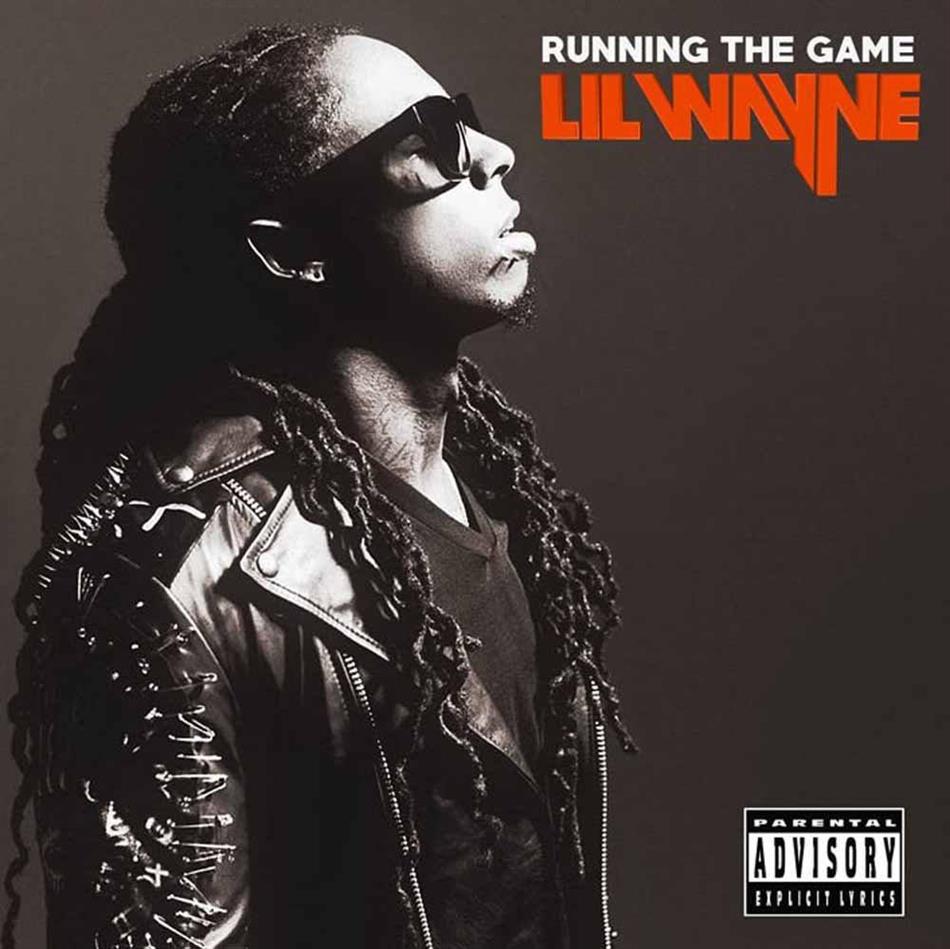 Lil Wayne - Running The Game