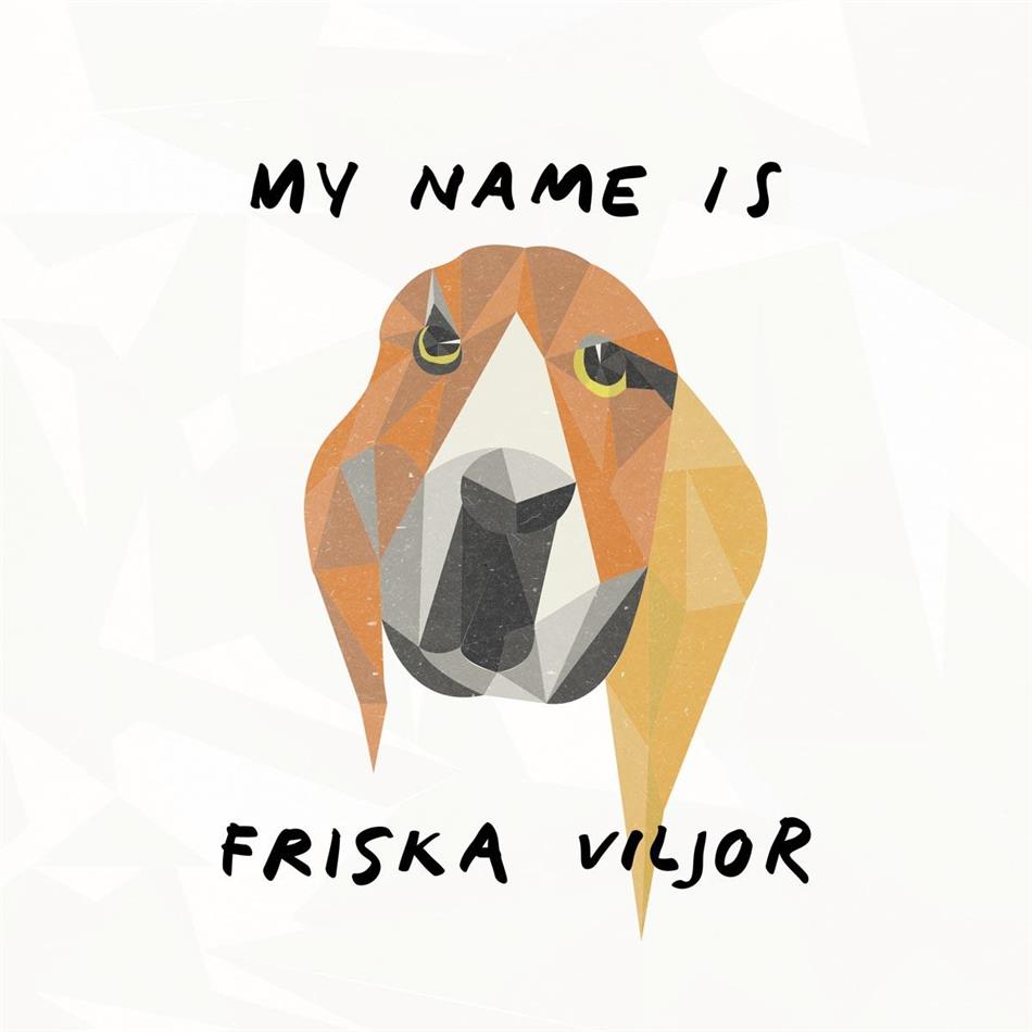 Friska Viljor - My Name Is Friska Viljor LP