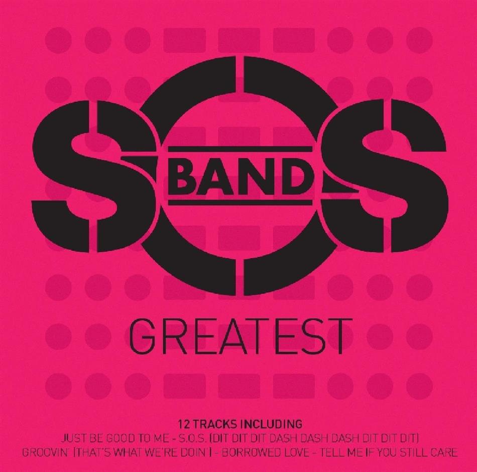 S.O.S. Band - Greatest
