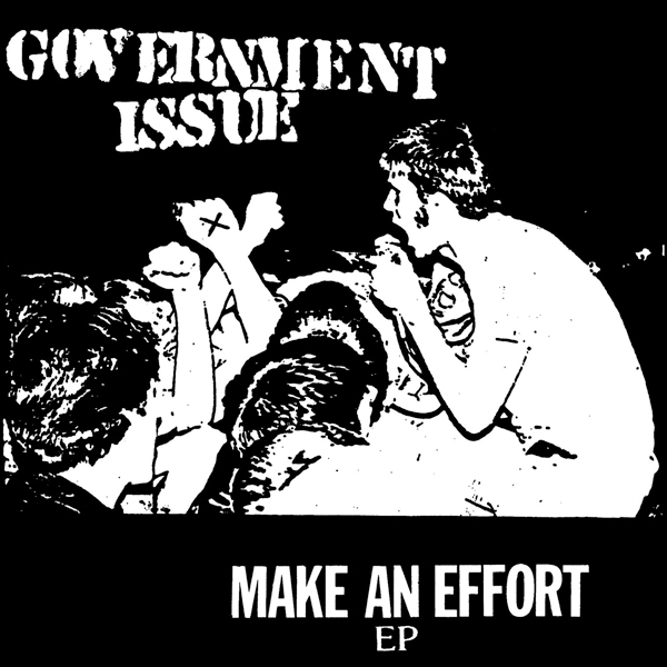 Government Issue - Make An Effort 2021 Reissue, 7" Single