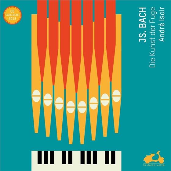 Johann Sebastian Bach (1685-1750) & Andre Isoir - L'art De La Fugue - Die Kunst der Fuge