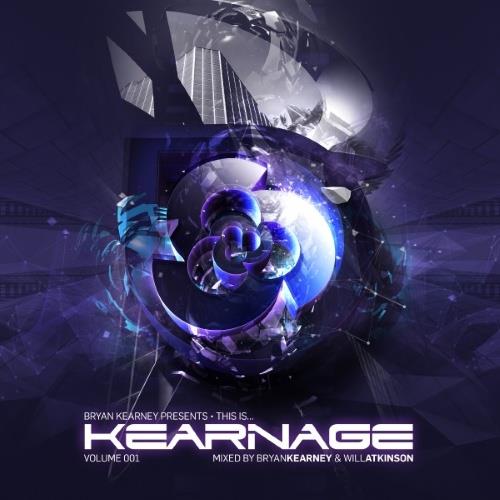 Bryan Kearney & Will Atkinson - This Is Kearnage Volume 001 2 CDs