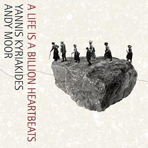 Yannis Kyriakides & Andy Moor - A Life Is A Billion Heartbeats