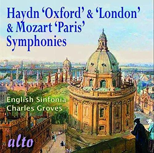 Joseph Haydn (1732-1809), Wolfgang Amadeus Mozart (1756-1791), Sir Charles Groves & English Sinfonia - Oxford, London & Paris Symphonies
