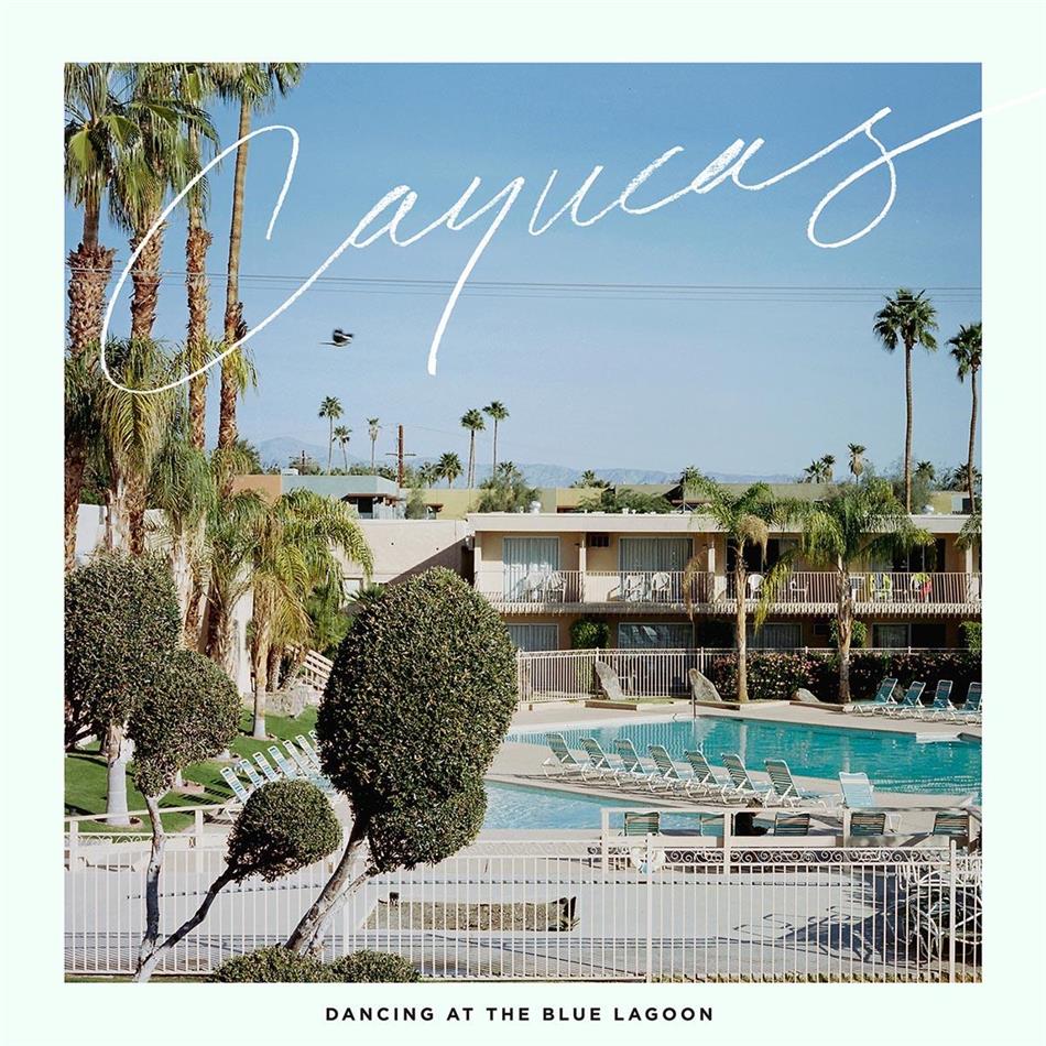 Cayucas - Dancing At The Blue Lagoon LP