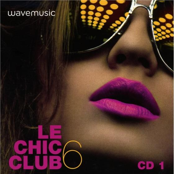 Le Chic Club - Vol. 6 2 CDs