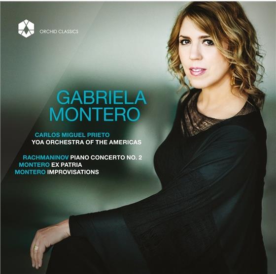 Gabriela Montero (*1970), Sergej Rachmaninoff (1873-1943), Gabriela Montero (*1970), Carlos Miguel Prieto & YOA Orchestra of the Americas - Klavierkonzert 2 / Ex Patria / Improvisations 1-3 - Recorded Live