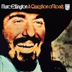 Marc Ellington - A Question Of Roads New Version