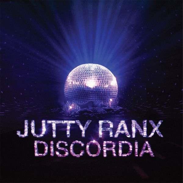 Jutty Ranx - Discordia