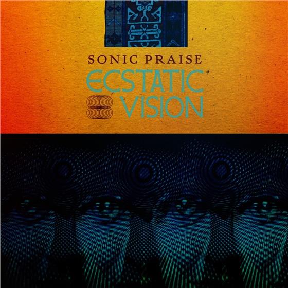 Ecstatic Vision - Sonic Praise