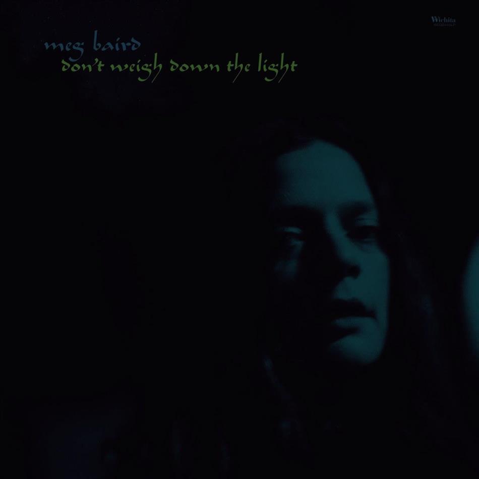 Meg Baird - Don't Weigh Down The Light