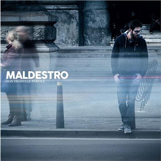 Maldestro - Non Trovo Le Parole