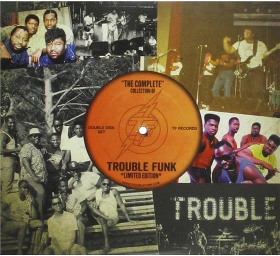 Trouble Funk - Complete Collection Of Trouble Funk Limited Edition