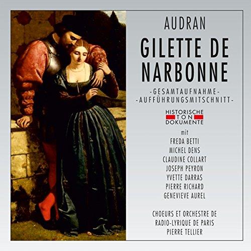 Choeurs et Orchestre de Radio-Lyrique de Paris, Freda Betti, Michel Dens, Claudine Collart, Joseph Peyron, … - Gilette De Narbonne - Französisch Gesungen - Aufführungsmittschnitt 7.6.1957 2 CD