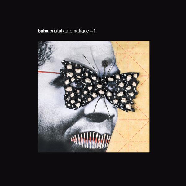 Babx - Cristal Automatique No.1