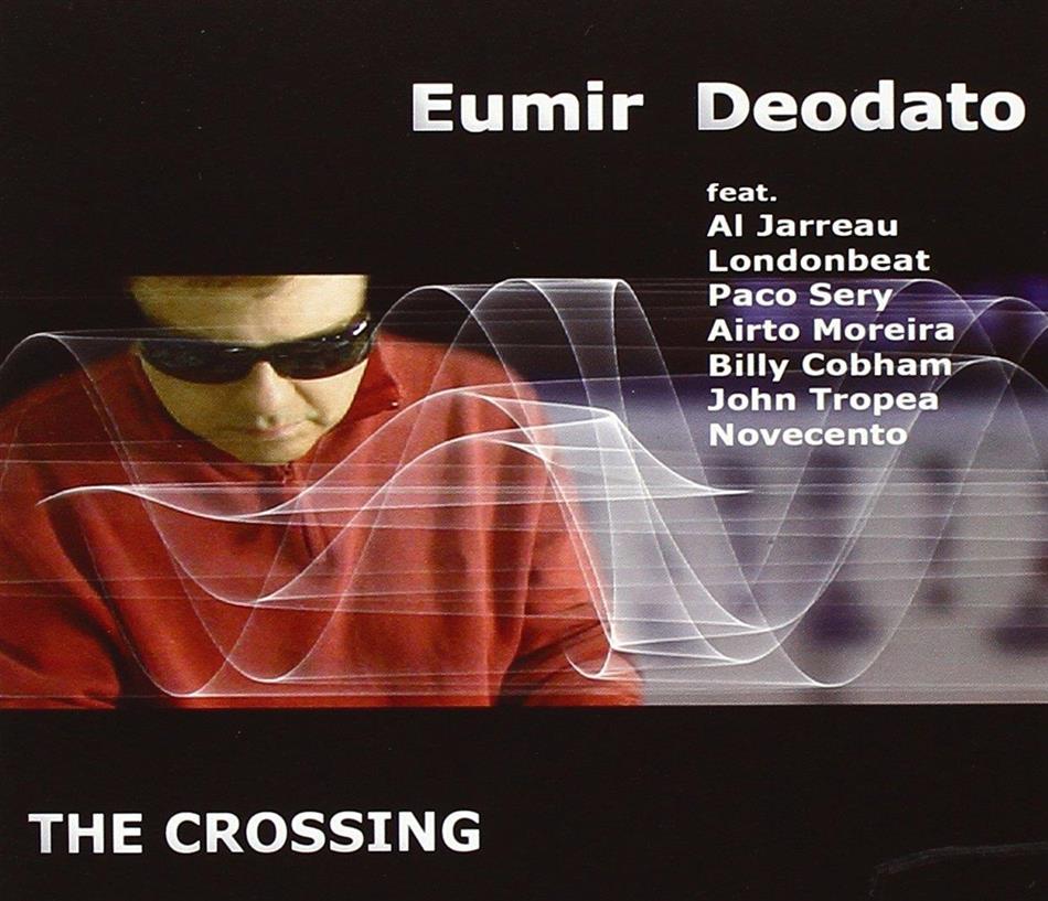 Eumir Deodato - Crossing 2015 Version