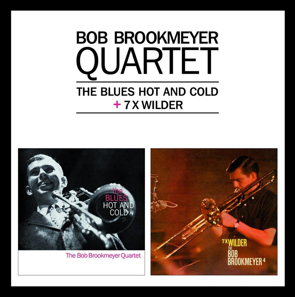 Bob Brookmeyer - Blues Hot And Cold/7 X Wilder 2015 Version, Version Remasterisée