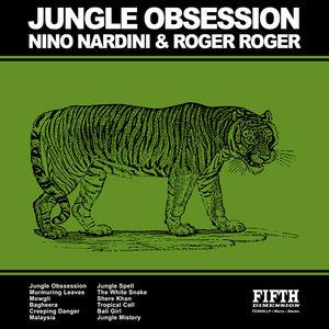 Nino Nardini & Roger Roger - Jungle Obsession New Version, LP