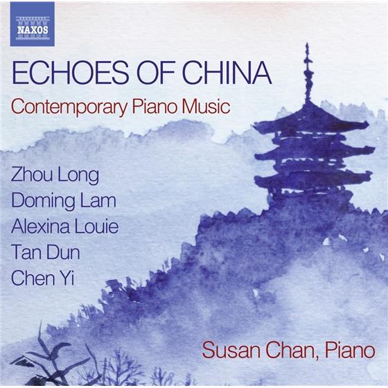 Susan Chan - Echoes Of China: Klaviermusik