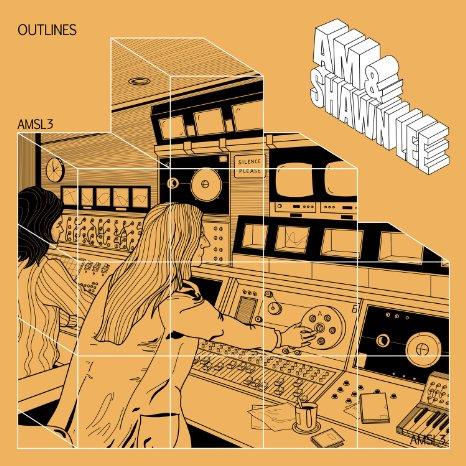 AM & Shawn Lee - Outlines LP