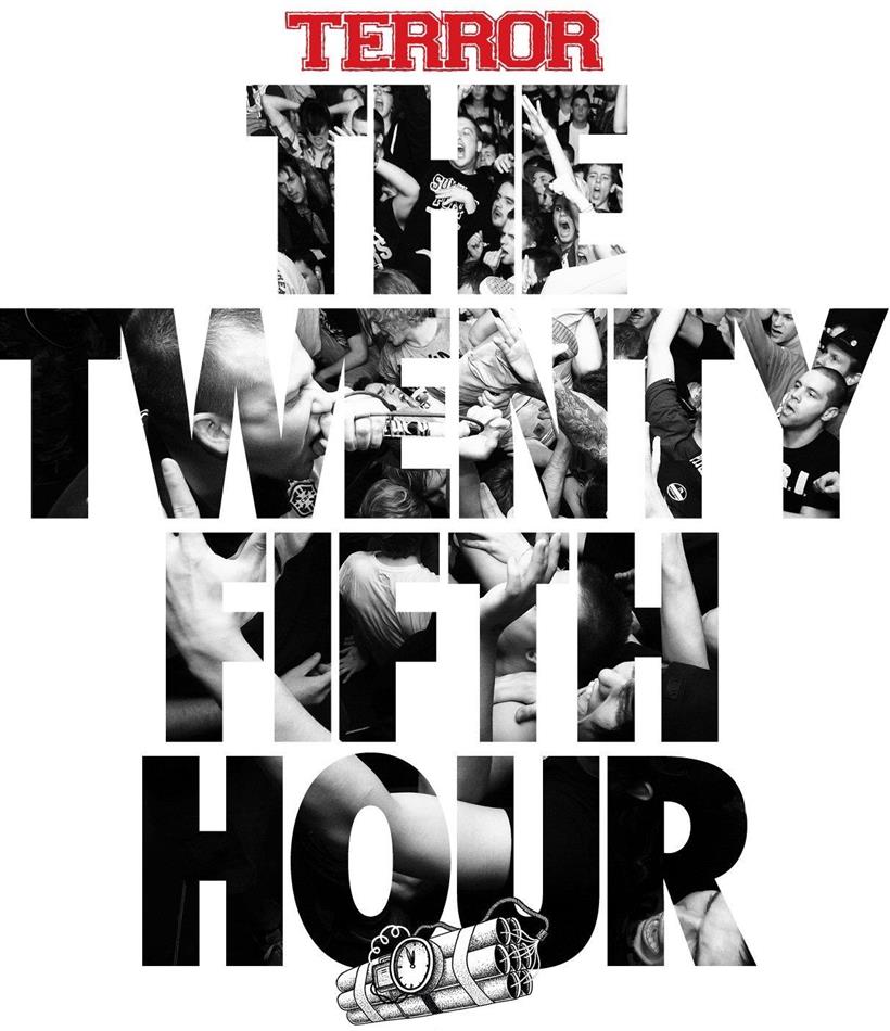 Terror - 25th Hour Limited Edition