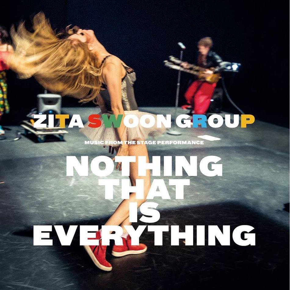 Zita Swoon - Nothing That Is Everything
