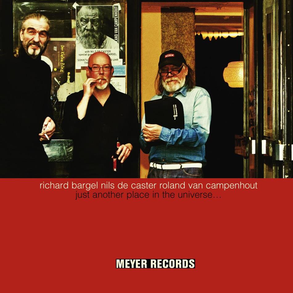 Richard Bargel, Nils De Caster & Roland Van Campenhout - Just Another Place In The Universe LP