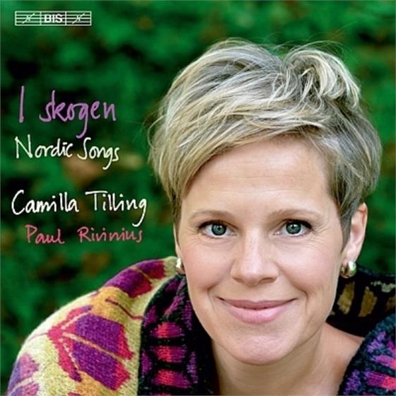 Jean Sibelius (1865-1957), Edvard Grieg (1843-1907), Wilhelm Stenhammar (1871-1927), Camilla Tilling & Paul Rivinius - I Skogen: Nordic Songs SACD