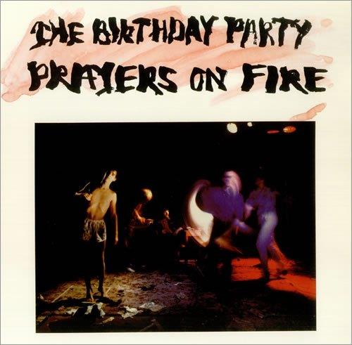 The Birthday Party (Cave Nick) - Prayers On Fire 2015 Version, LP