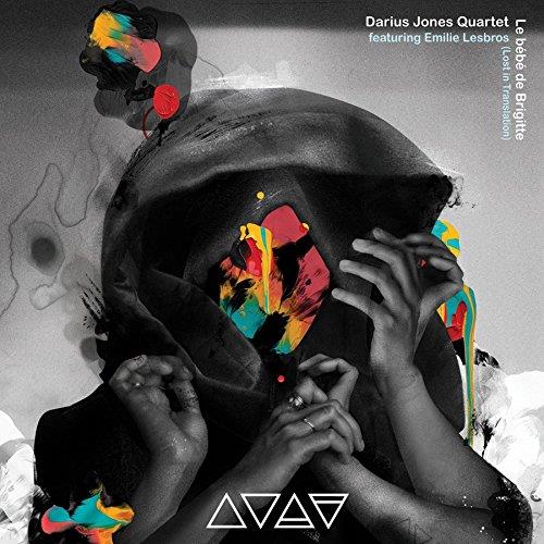 Darius Jones - Le Bebe De Brigitte (Lost In Translation)