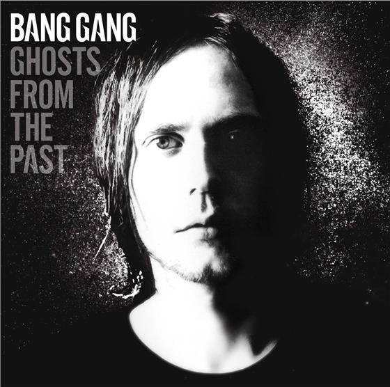Bang Gang - Ghosts From The Past New Version