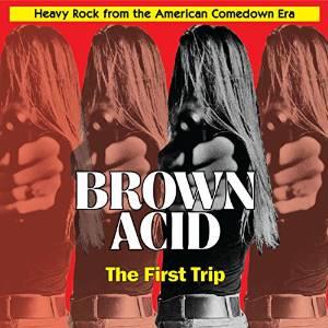 Brown Acid - First Trip Colored, LP