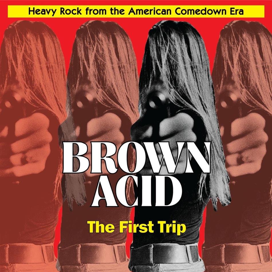 Brown Acid - First Trip