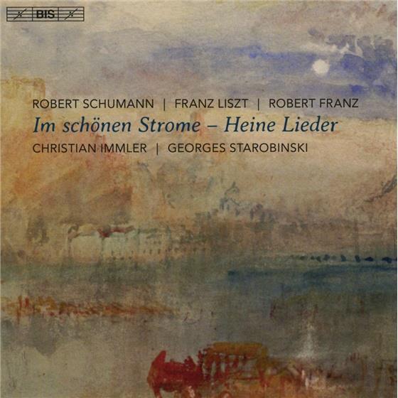 Robert Schumann (1810-1856), Franz Liszt (1811-1886), Christian Immler & Gorges Starobonsky - Im Schönen Strome - Heine-Lieder SACD