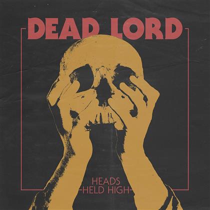 Dead Lord - Heads Held High (LP)