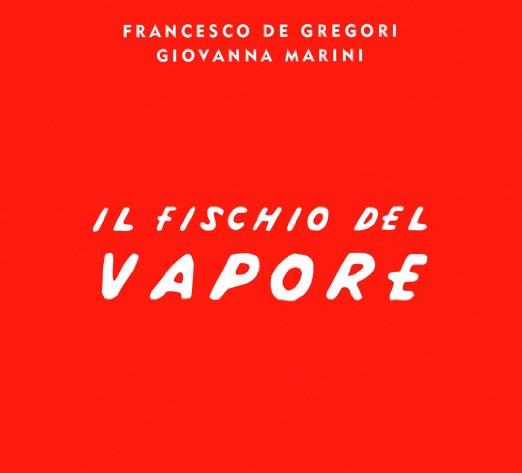 Francesco De Gregori & Giovanna Marini - Il Fischio Del Vapore Digipack