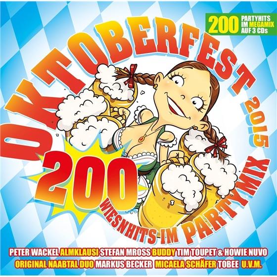 Oktoberfest 2015 - 200 Wiesenhits im Partymix 3 CDs