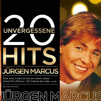 J&uuml;rgen Marcus - 20 Unvergessene Hits