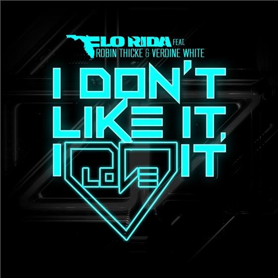Flo-Rida, Robin Thicke & Verdine White - I Don't Like It,I Love It - 2Track