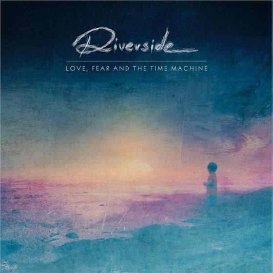 Riverside - Love, Fear & The Time Machine