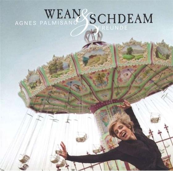 Agnes Palmisano & Daniel - Wean & Schdeam