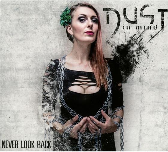 Dust In Mind - Never Look Back