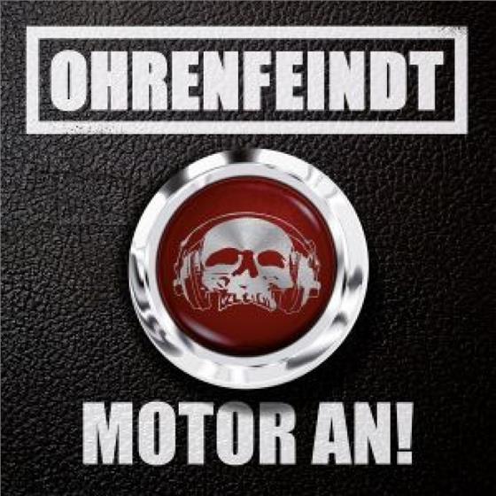 Ohrenfeindt - Motor An! - Limited Digipack