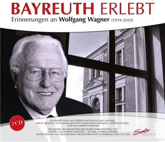 Various - Bayreuth Erlebt - Erinnerungen an Wolfgang Wagner 2 CDs
