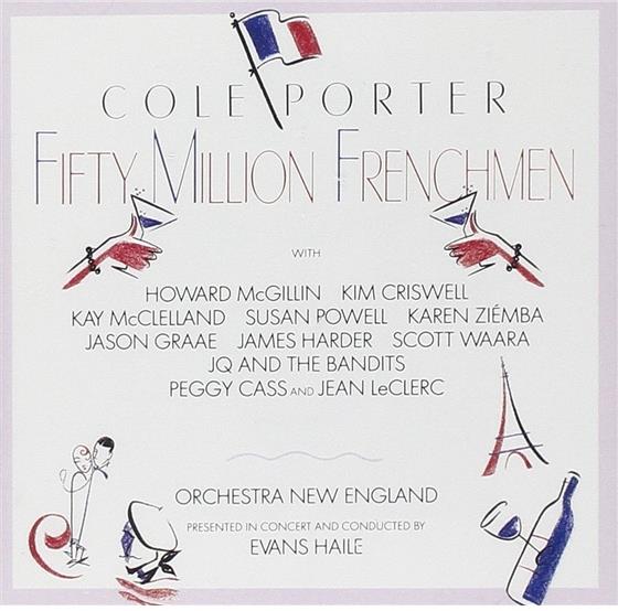 Howard McGillin, Kim Criswell, Kay McClelland, Susan Powell S, Karen Ziemba, … - Fifty Million Frenchmen