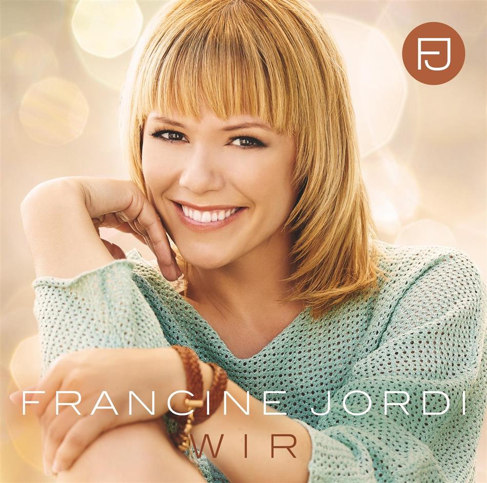 Francine Jordi - Wir