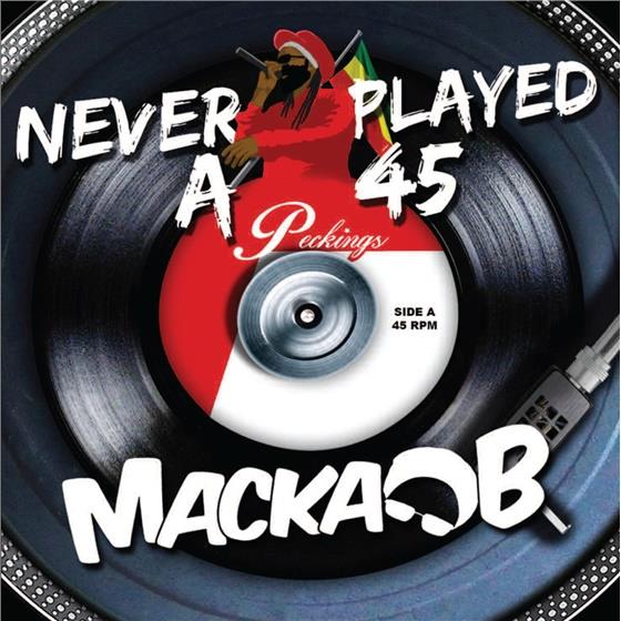 Macka B - Never Played A 45