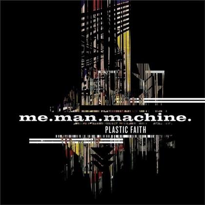 Me.Man.Machine - Plastic Faith
