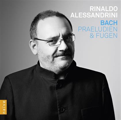 Rinaldo Alessandrini & Johann Sebastian Bach (1685-1750) - Pr&auml;ludien + Fugen